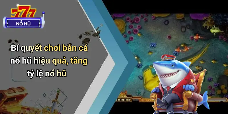 bắn cá nổ hũ 3 Bắn Cá Nổ Hũ