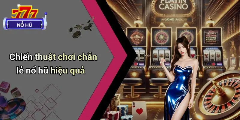 Chẵn Lẻ Nổ Hũ: Trải Nghiệm Giải Trí Đỉnh Cao Tại Diễn Đàn Nổ Hũ 3 Chẵn Lẻ Nổ Hũ