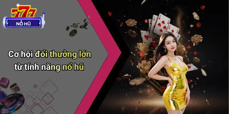 game bài nổ hũ 2 Game Bài Nổ Hũ