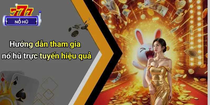 Nổ Hũ Trực Tuyến: Giải Trí Đỉnh Cao, Săn Thưởng Hấp Dẫn 3 Nổ Hũ Trực Tuyến