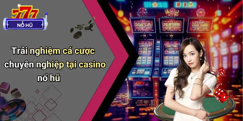 casino nổ hũ 2 Casino Nổ Hũ