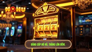 Bí kíp chơi nổ hũ ban đêm dễ trúng lớn tại NỔ HŨ shinhwagallery.com